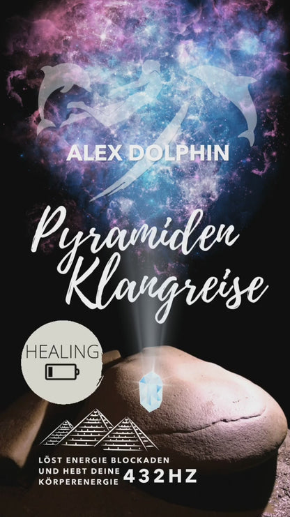 Pyramiden Klangreise von Alex Dolphin